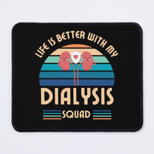 Item preview, Life is better with my dialysis squad designed and sold by sydney-syder.