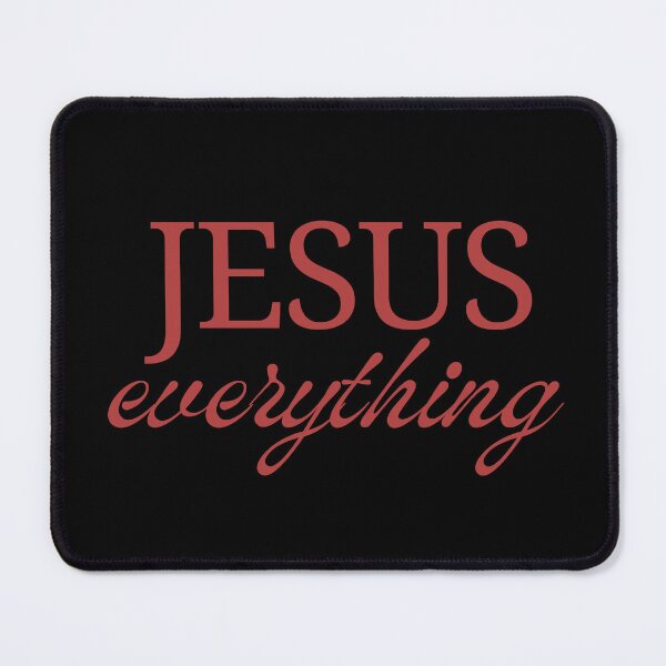 Item preview, Jesus Everything,Christian Symbol, Bible Verse ,Christian Gospel Quotes, Inspirational Christian Woman Design, designed and sold by mattlee20.