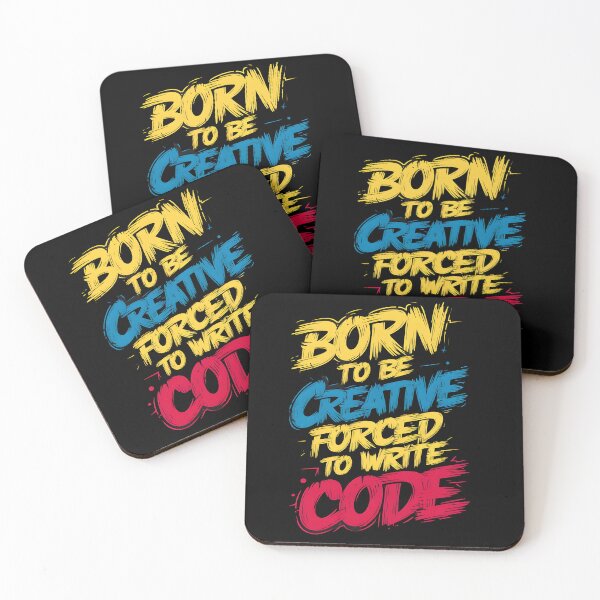 Item preview, Born to be creative, forced to write code designed and sold by Dilwish5.