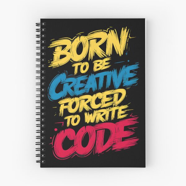 Item preview, Born to be creative, forced to write code designed and sold by Dilwish5.