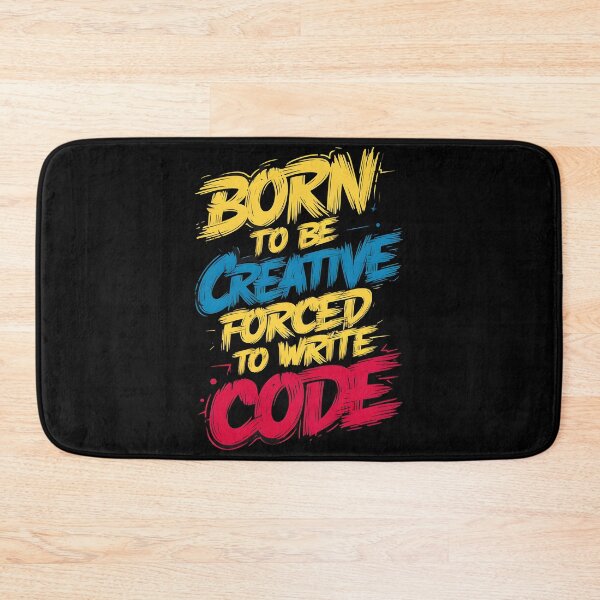 Item preview, Born to be creative, forced to write code designed and sold by Dilwish5.