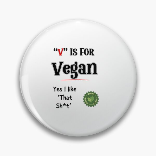 Item preview, “V’ is for Vegan, Vegan& Vegetarians’ Self-Statement Funny Shirt for Vegans, Vgetarian designed and sold by CrazyInk23.