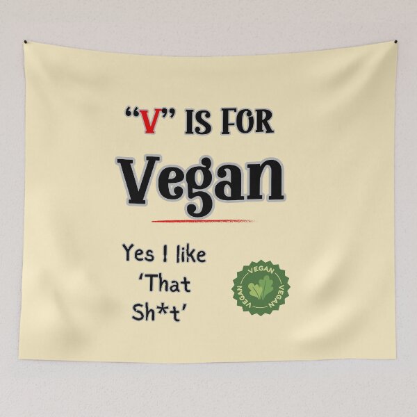 Item preview, “V’ is for Vegan, Vegan& Vegetarians’ Self-Statement Funny Shirt for Vegans, Vgetarian designed and sold by CrazyInk23.