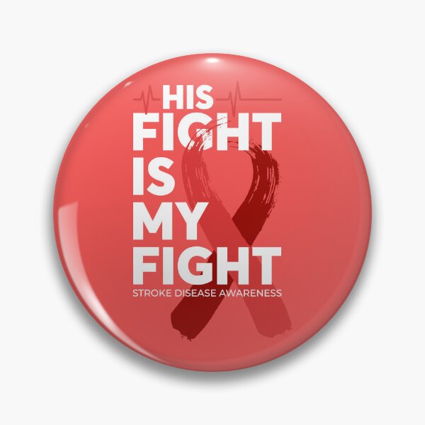 Item preview, His Fight Is My Fight Stroke Disease Awareness  designed and sold by Wild-Co.