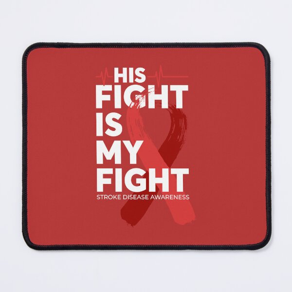 Item preview, His Fight Is My Fight Stroke Disease Awareness designed and sold by Wild-Co.