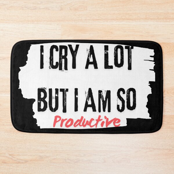 Item preview, I cry a lot but im so productive designed and sold by OscarShoping.