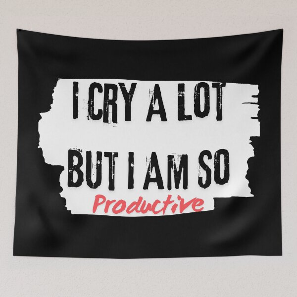 Item preview, I cry a lot but im so productive designed and sold by OscarShoping.