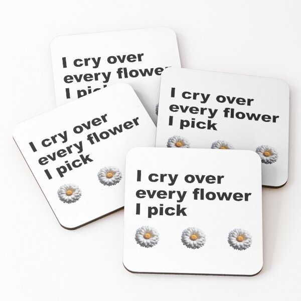 Item preview, I cry over  every flower  I pick designed and sold by artnatago.