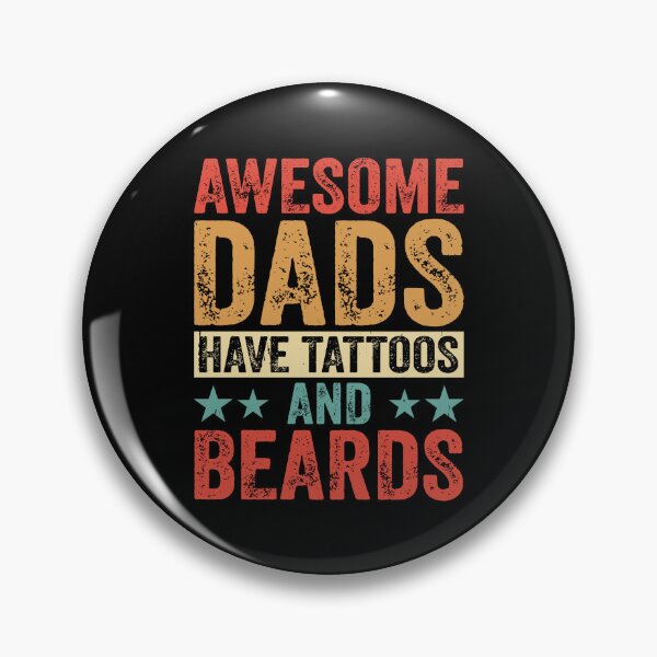 Item preview, Awesome Dads Have Tattoos and Beards designed and sold by SayItWithYours.