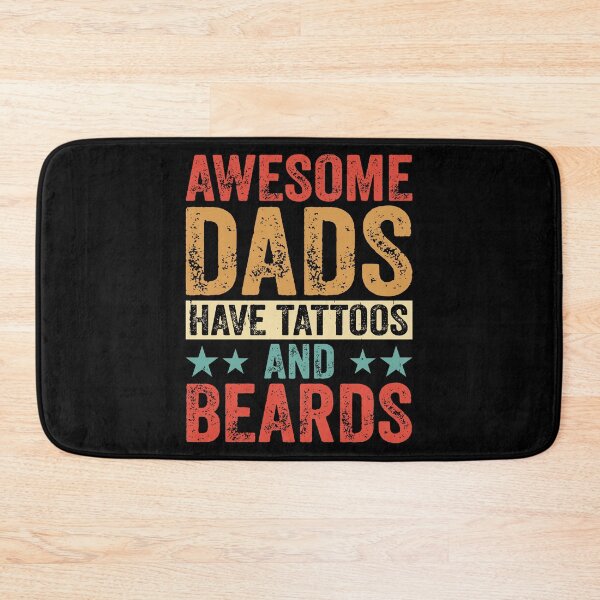 Item preview, Awesome Dads Have Tattoos and Beards designed and sold by SayItWithYours.