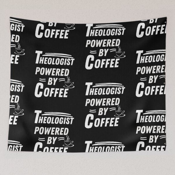 Item preview, Theologist powered by coffee designed and sold by annoying-shirts.