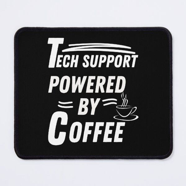 Item preview, Tech support powered by coffee designed and sold by annoying-shirts.