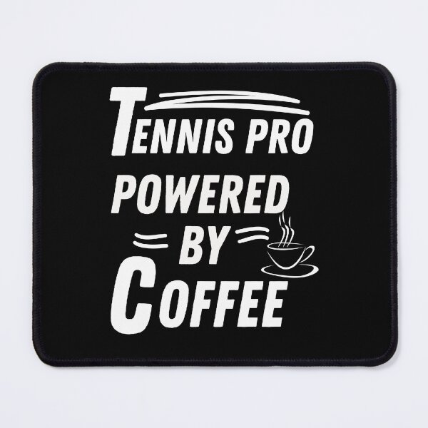 Item preview, Tennis pro powered by coffee designed and sold by annoying-shirts.