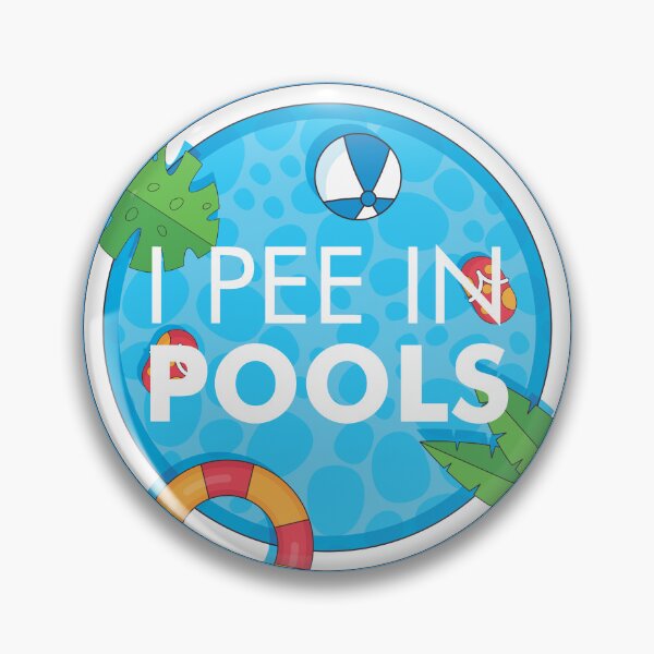 Item preview, I Pee In Pools Funny Peeing In Pool Love Swimming In Pools Oceans Seas Lake Summer Vacation designed and sold by artworkathome.