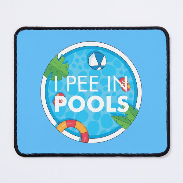 Item preview, I Pee In Pools Funny Peeing In Pool Love Swimming In Pools Oceans Seas Lake Summer Vacation designed and sold by artworkathome.