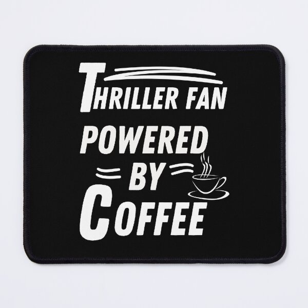 Item preview, Thriller fan powered by coffee designed and sold by annoying-shirts.