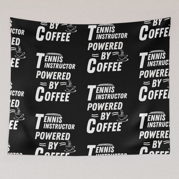Item preview, Tennis instructor powered by coffee designed and sold by annoying-shirts.