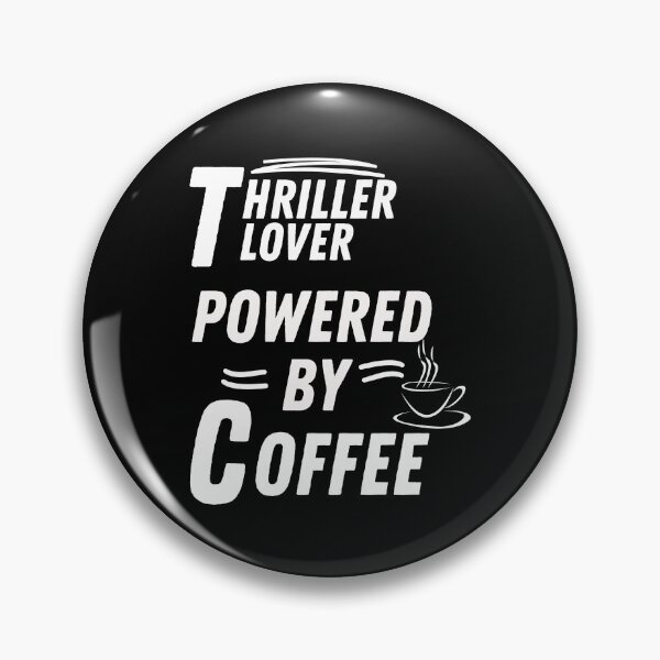 Artikelvorschau, Thriller-Liebhaber mit Kaffeepower entworfen und verkauft von annoying-shirts.