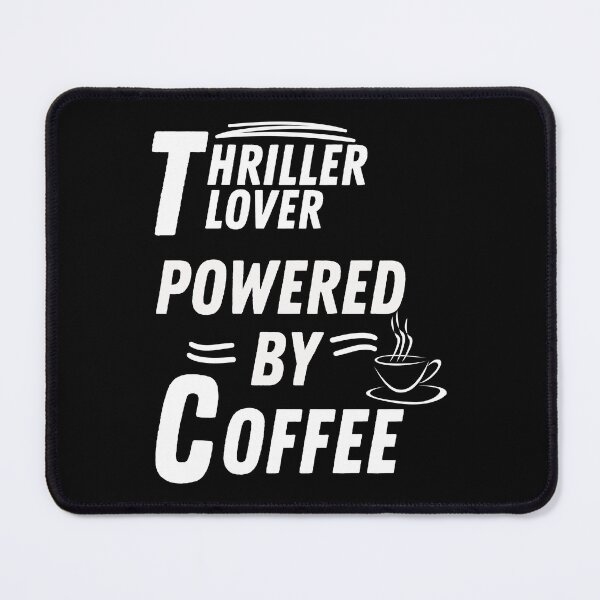Item preview, Thriller lover powered by coffee designed and sold by annoying-shirts.