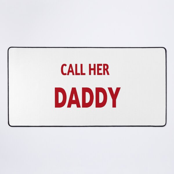 Item preview, call her daddy designed and sold by MKshoper.