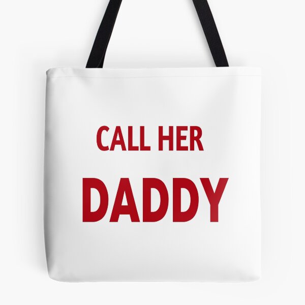 Item preview, call her daddy  designed and sold by MKshoper.