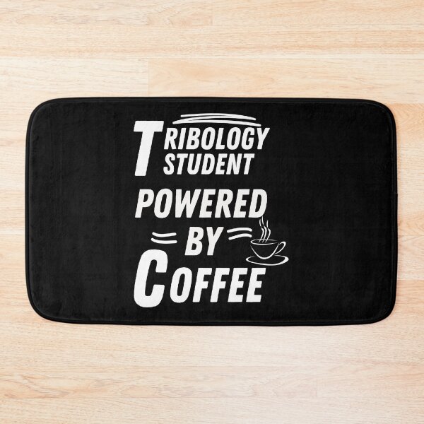 Item preview, Tribology student powered by coffee designed and sold by annoying-shirts.