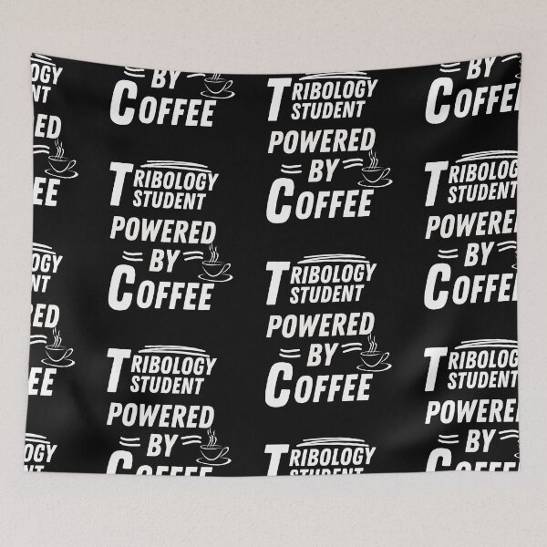 Item preview, Tribology student powered by coffee designed and sold by annoying-shirts.