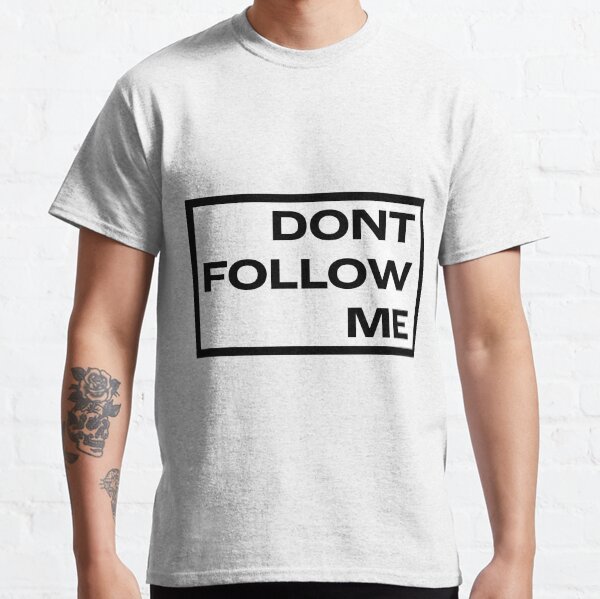 Item preview, Dont follow me designed and sold by nielswoutersbe.