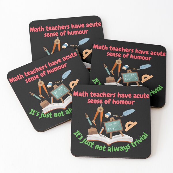 Item preview, Math teachers have acute sense of humour, it's just not always trivial, funny math designed and sold by NoetherSym.