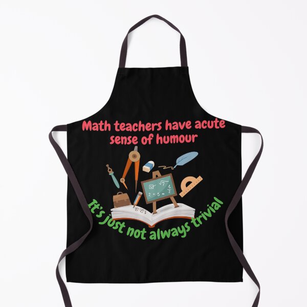 Item preview, Math teachers have acute sense of humour, it's just not always trivial, funny math designed and sold by NoetherSym.