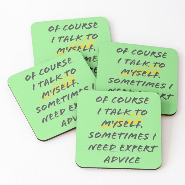 Item preview, Of course I talk to myself. Sometimes I need expert advice designed and sold by SarcasmSpire.