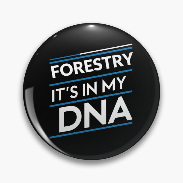 Item preview, Forestry its in my dna   designed and sold by greenbluearts.