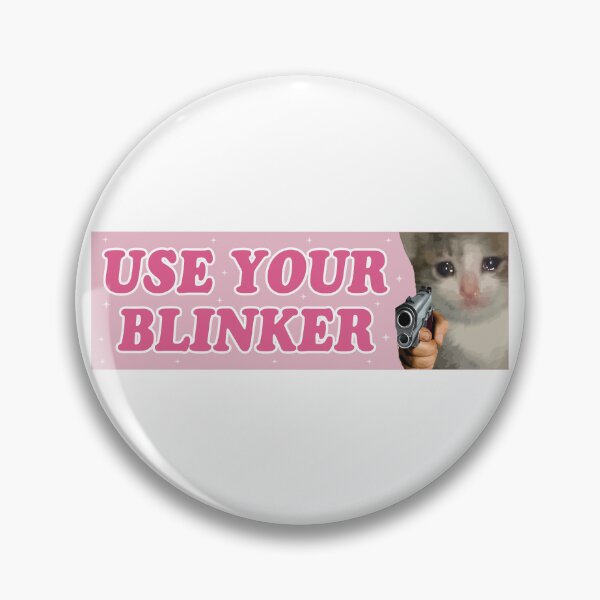 Item preview, Use Your Blinkers sad cat bumper designed and sold by BUMPER-STICKERS.