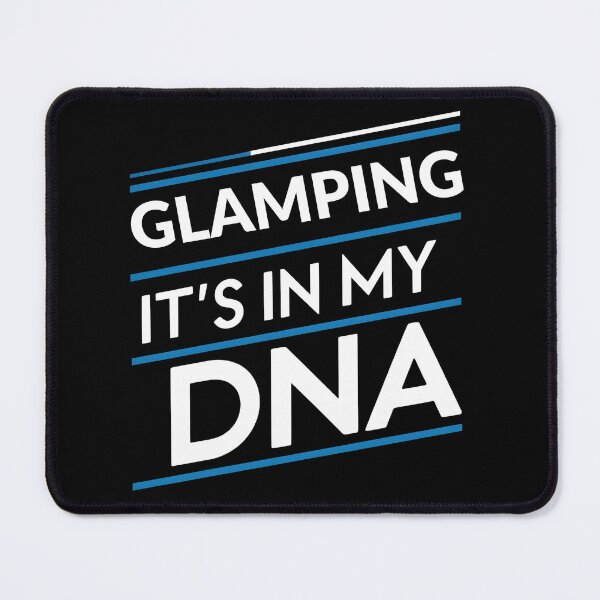 Item preview, Glamping its in my dna designed and sold by greenbluearts.