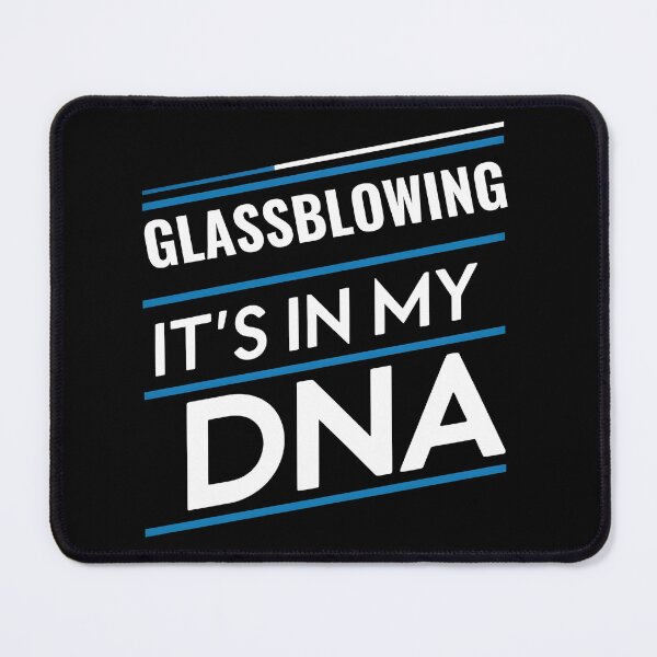 Item preview, Glassblowing its in my dna   designed and sold by greenbluearts.