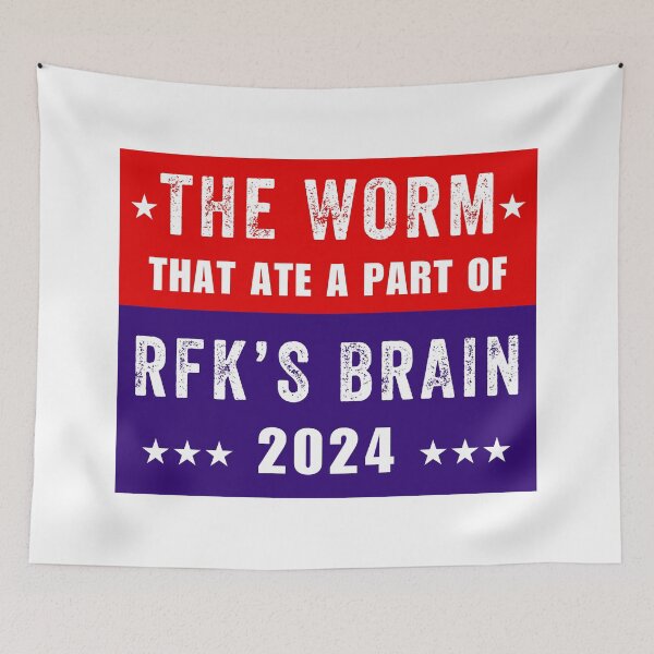 Item preview, The Worm That Ate A Part Of RFK’s Brain 2024 designed and sold by ANNINOART ⭐⭐⭐⭐⭐.