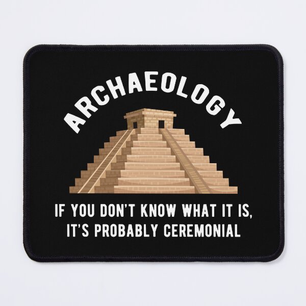 Item preview, Ceremonial Archaeology Archaeologist  designed and sold by Turie.