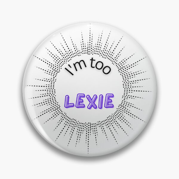 Item preview, I'm too Lexie designed and sold by IFarty.