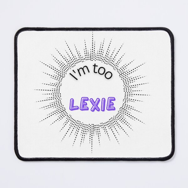 Item preview, I'm too Lexie designed and sold by IFarty.