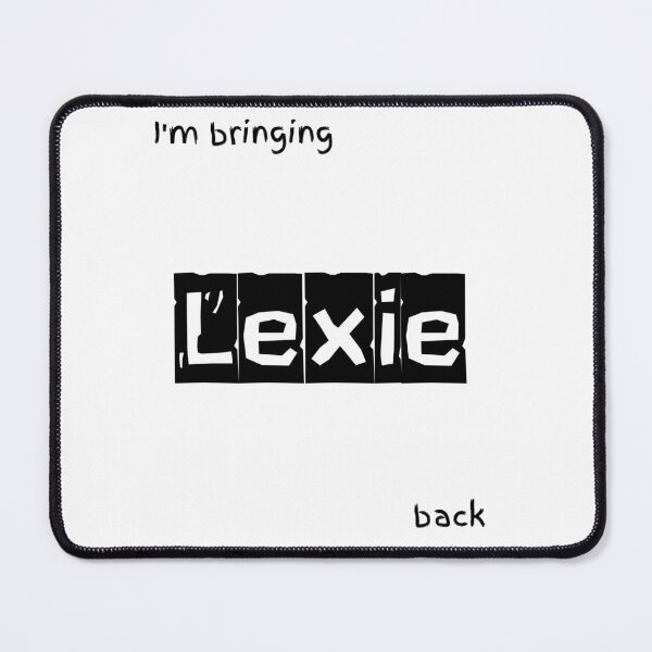 Item preview, I'm bringing Lexie back designed and sold by IFarty.
