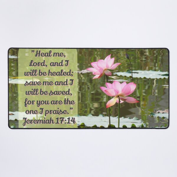 Item preview, Jeremiah 17:14 with Pink Lotus Flowers designed and sold by Linda Walsh.