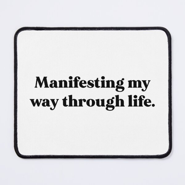 Item preview, Manifesting my way through life designed and sold by weirdly weird.