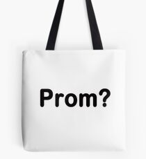Prom? Tote Bag