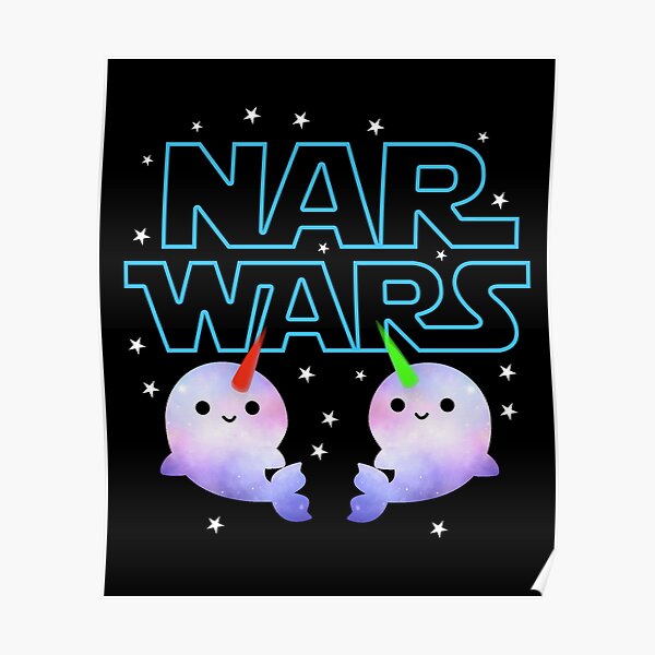 Nar Wars T-Shirt - Narwhal Shirts Poster