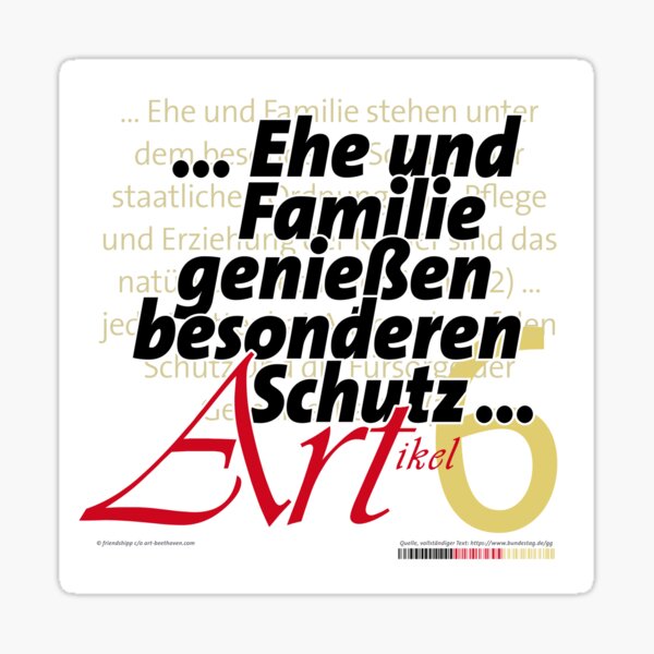 "Ehe und Familie genießen besonderen Schutz" - Artikel 6 | Grundgesetz der Bundesrepublik Deutschland Sticker