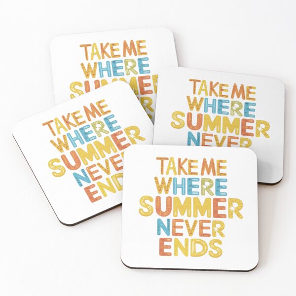 Item preview, Take Me Where Summer Never Ends designed and sold by artofProduct.