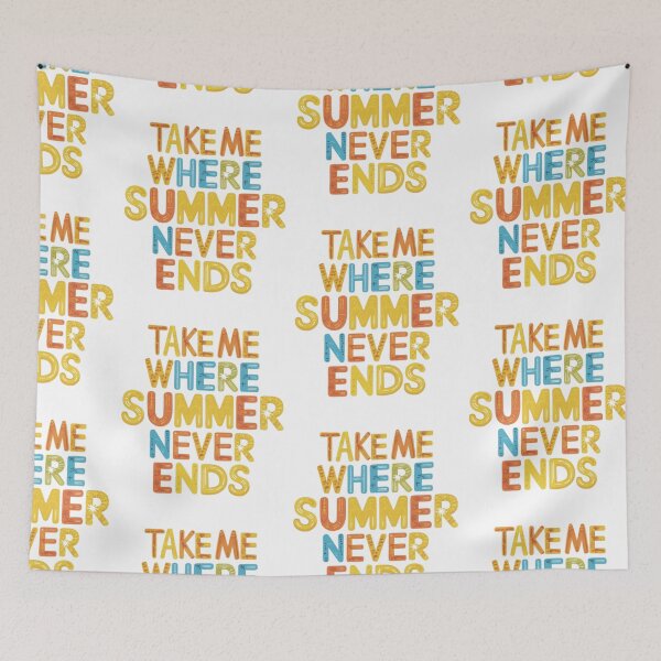 Item preview, Take Me Where Summer Never Ends designed and sold by artofProduct.