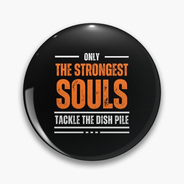 Item preview, Wash Dishes: Only the Strongest Souls Tackle the Dish Pile. designed and sold by musthavewords.