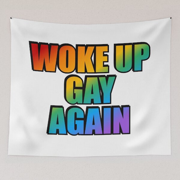 Item preview, Woke up gay again  designed and sold by Inspirationmotivation.