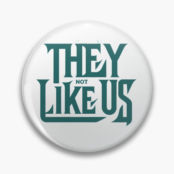 Item preview, They Not Like Us - KL Teal designed and sold by KriticalDesigns.